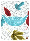 Love in a Dish and Other Pieces (eBook)
